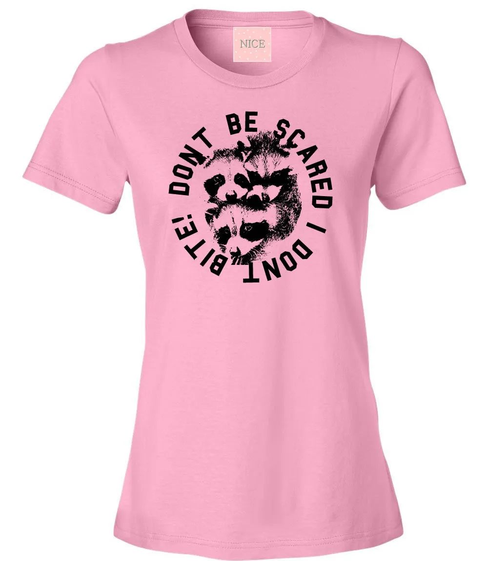 Don't Be Scared I Don't Bite Racoons T-Shirt